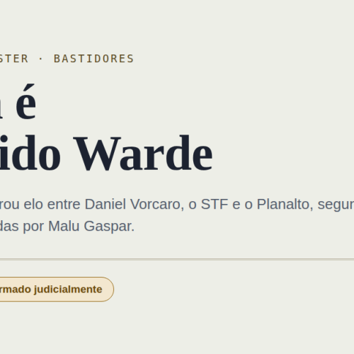 Quem é Walfrido Warde, o advogado que virou elo entre Vorcaro, Moraes e o Planalto